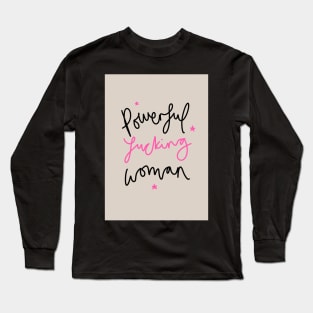 Powerful F**king Woman Long Sleeve T-Shirt